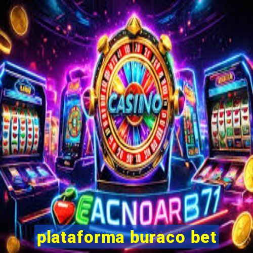 plataforma buraco bet